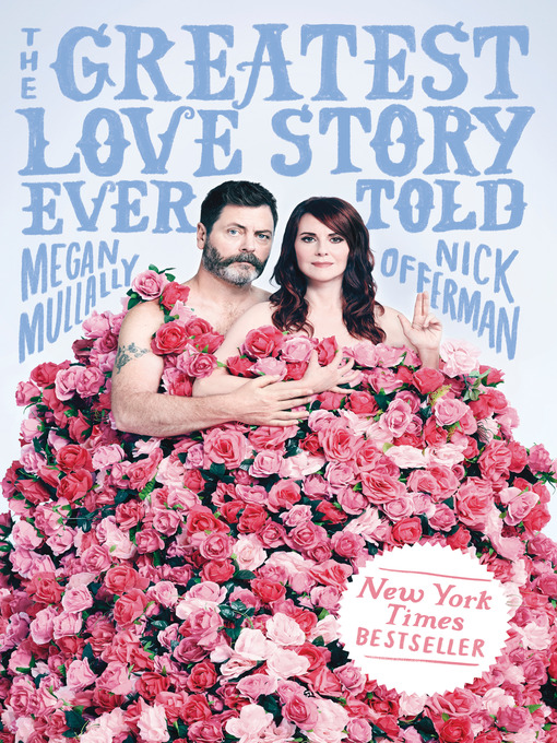 Title details for The Greatest Love Story Ever Told by Megan Mullally - Available